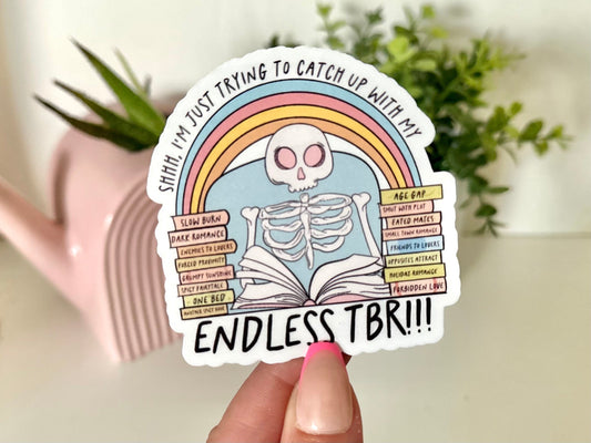 Just Trying to Catch Up with My Endless TBR sticker, book lovers