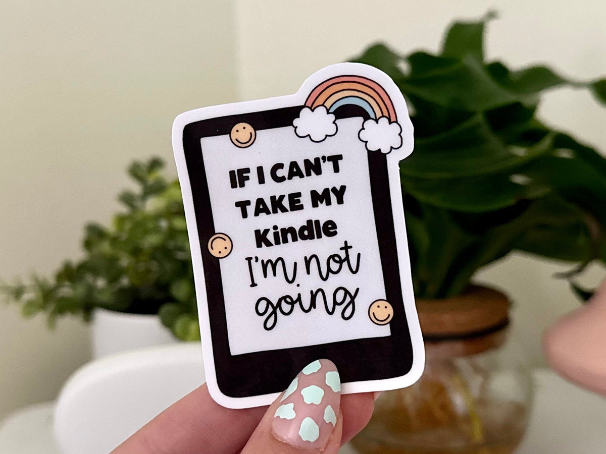 If I Can’t Take My Books I’m Not Going sticker