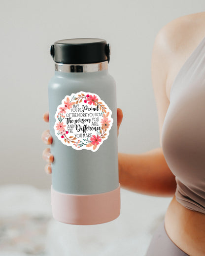 May You Be Proud of the Work You Do sticker, boho flowers – view 3