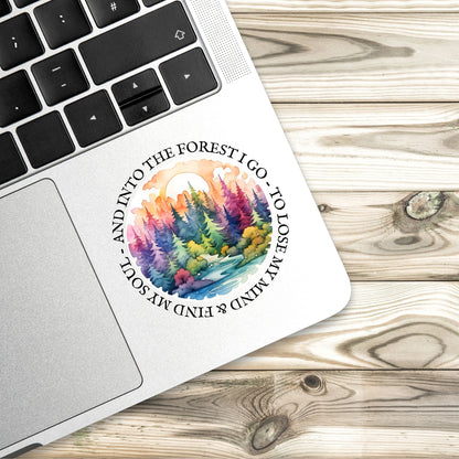 And Into the Forest I Go sticker, inspirational john muir quote – view 3