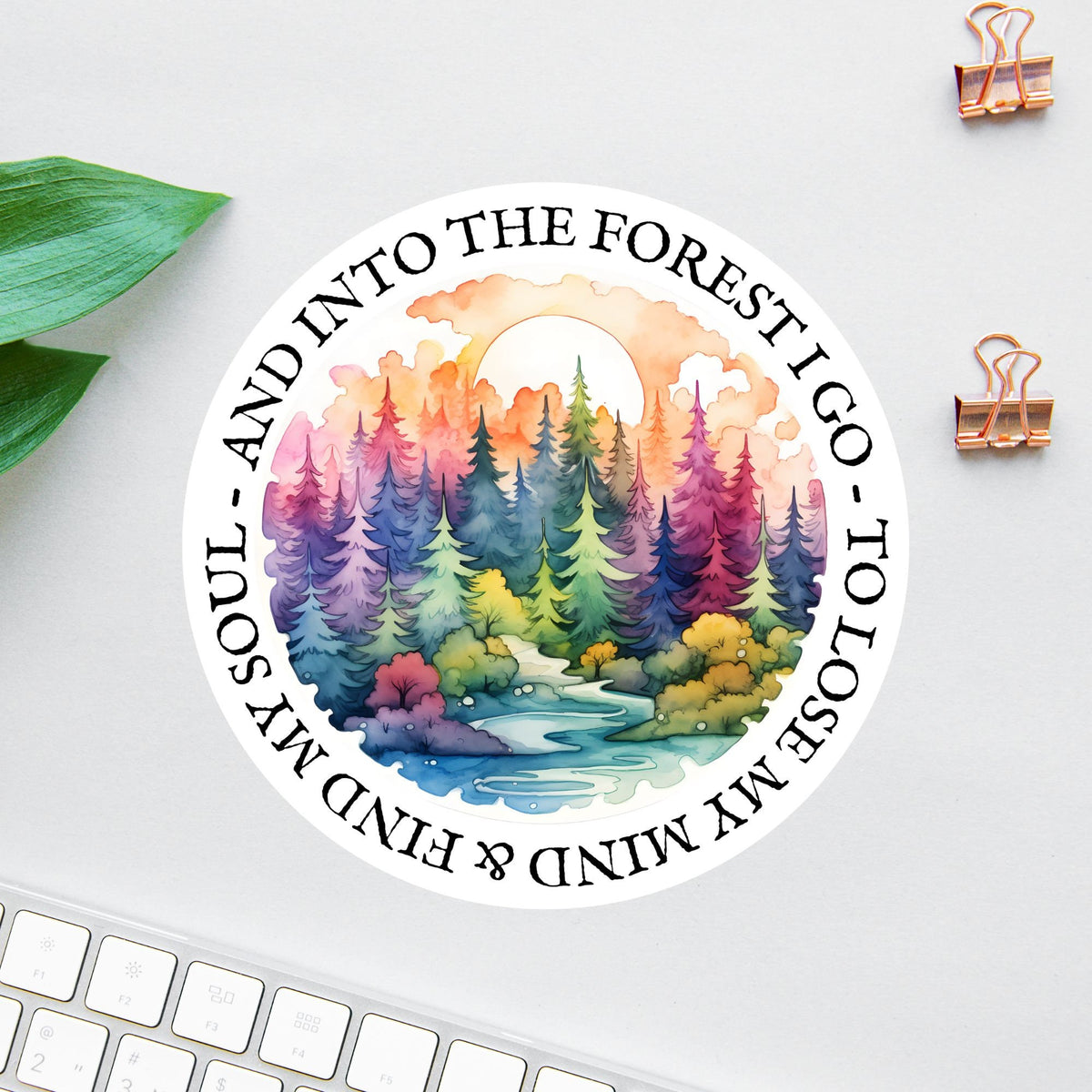 And Into the Forest I Go sticker, inspirational john muir quote