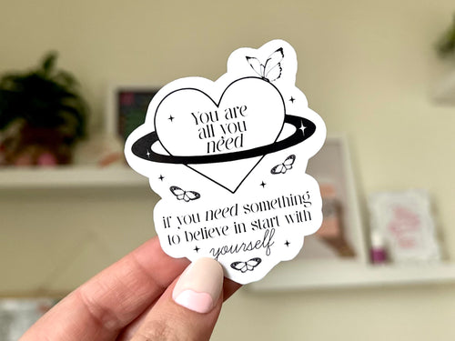 You Are All You Need sticker, cute mental health