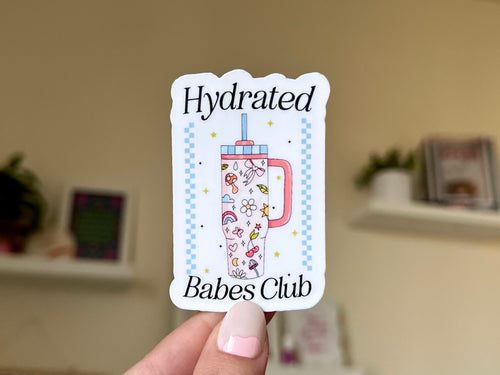 Hydrated Babes Club sticker, drink more water