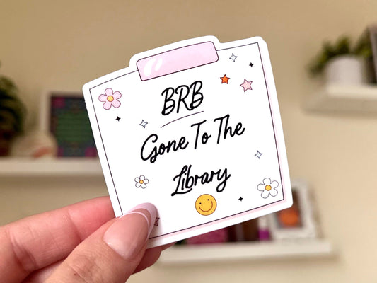 BRB Gone to the Library sticker