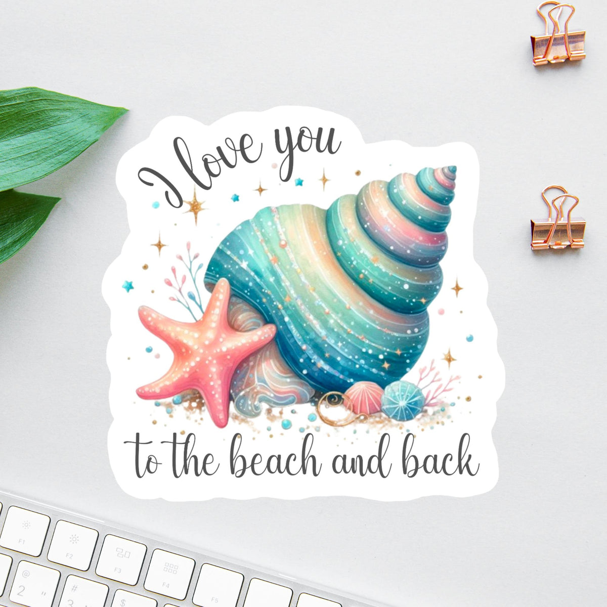 I Love You to the Beach and Back sticker