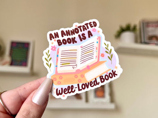 An Annotated Book Is a Well Loved Book sticker, book club