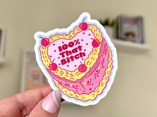 100% That B*tch sticker