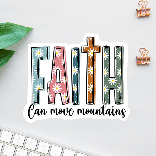 Faith Can Move Mountains sticker, car for women