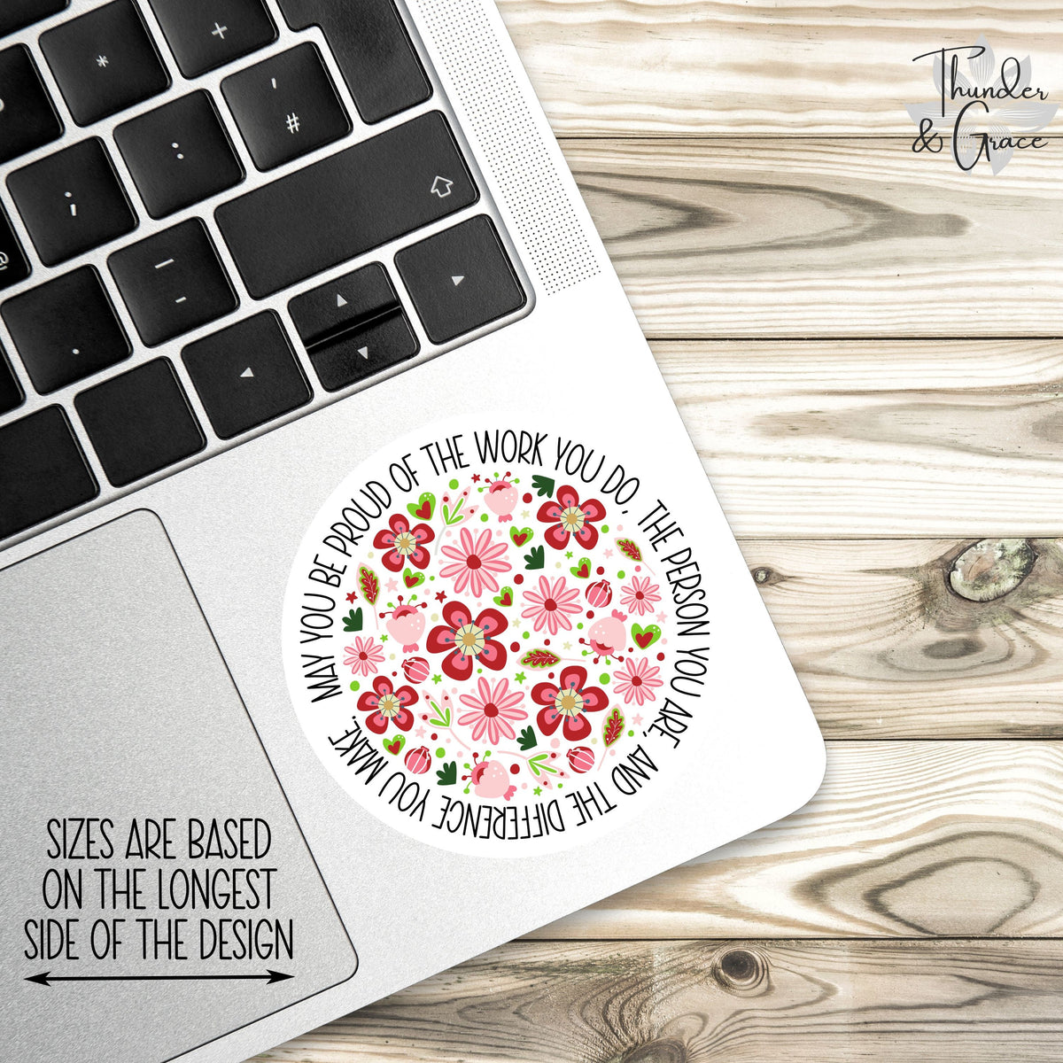 May You Be Proud of the Work You Do sticker – view 3