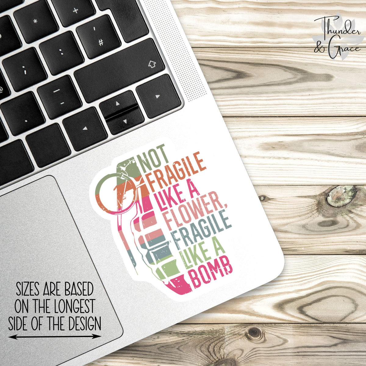 Not Fragile Like a Flower sticker, warrior quote – view 2