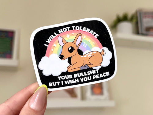 I Will Not Tolerate Your BS sticker