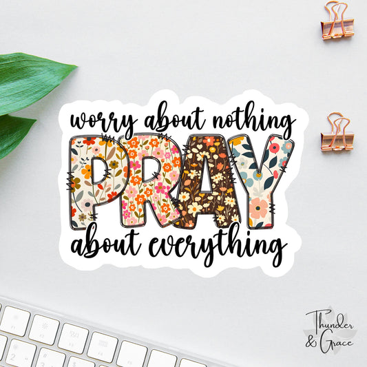 Worry About Nothing sticker, faith over fear