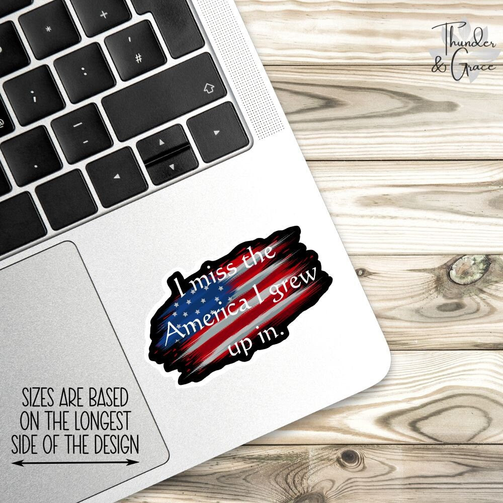 I Miss the America I Grew Up in sticker – view 2