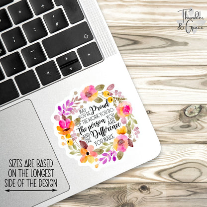 May You Be Proud of the Work You Do sticker, social worker – view 3