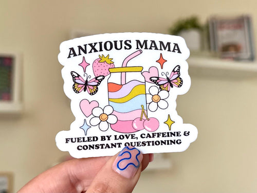 Anxious Mama sticker, mom life