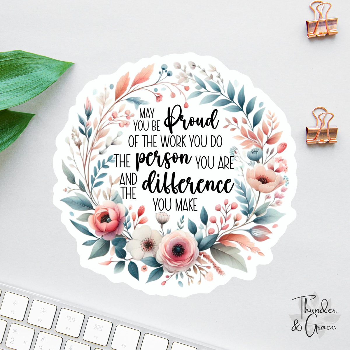 May You Be Proud of the Work You Do sticker, social worker