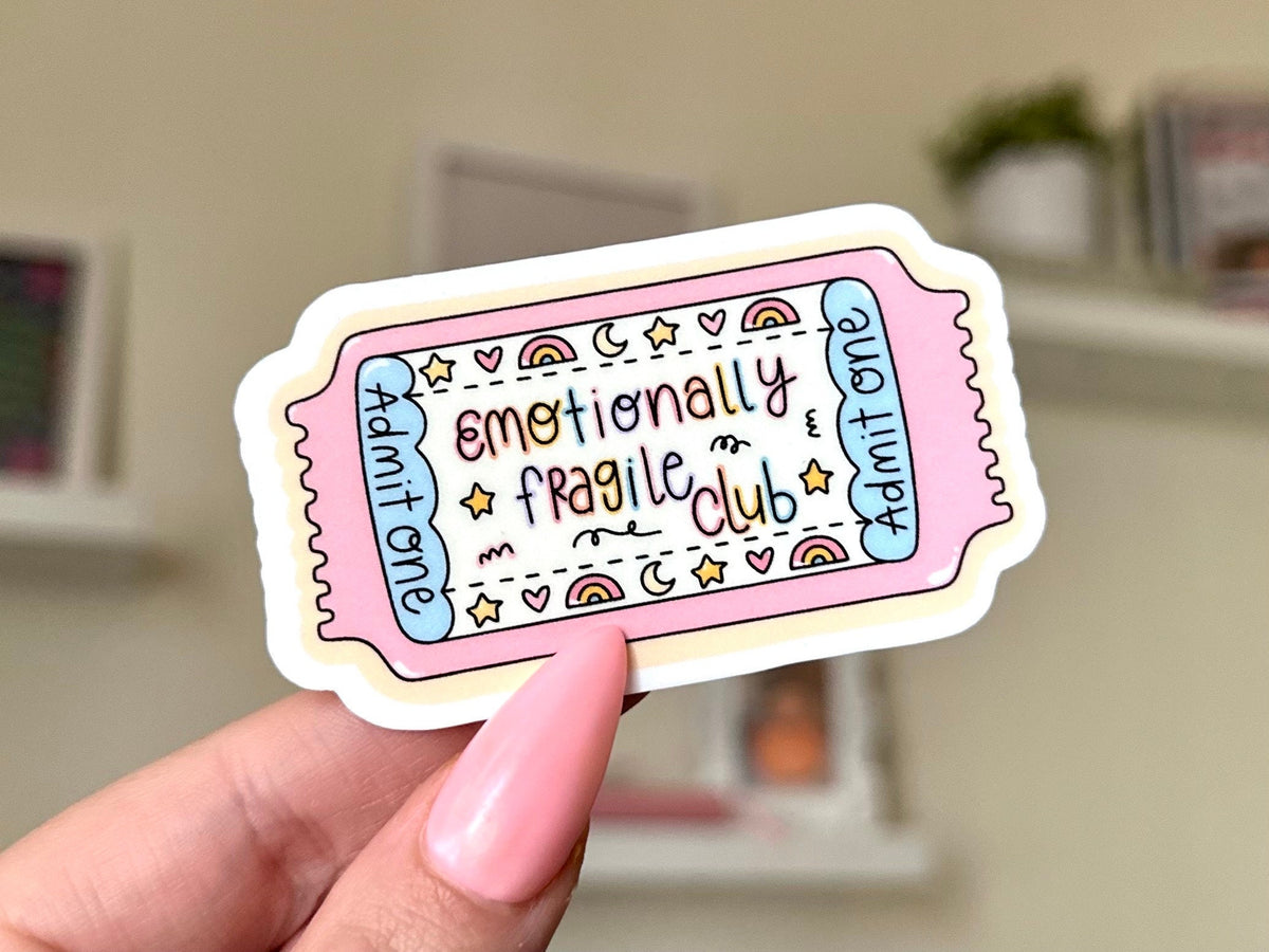 Emotionally Fragile Club Ticket sticker