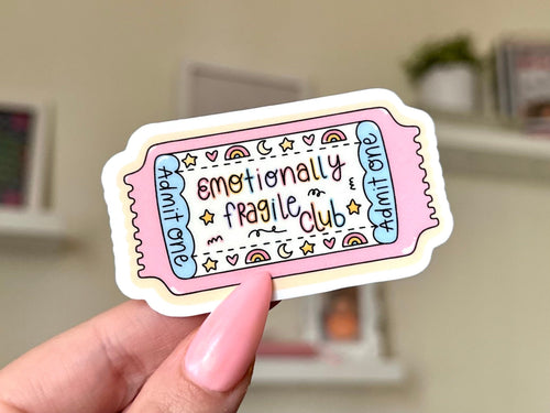 Emotionally Fragile Club Ticket sticker
