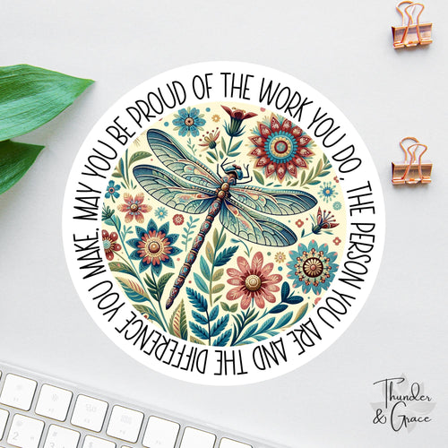 May You Be Proud of the Work You Do sticker, social worker