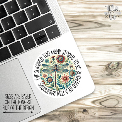 I've Survived Too Many Storms sticker, warrior quote – view 2