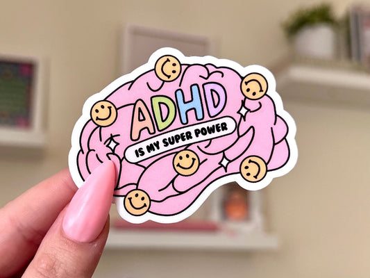 ADHD Is My Super Power sticker
