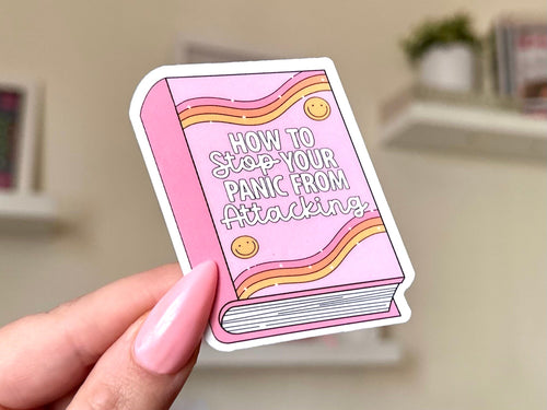 How to Stop Your Panic from Attacking sticker, panic attacks