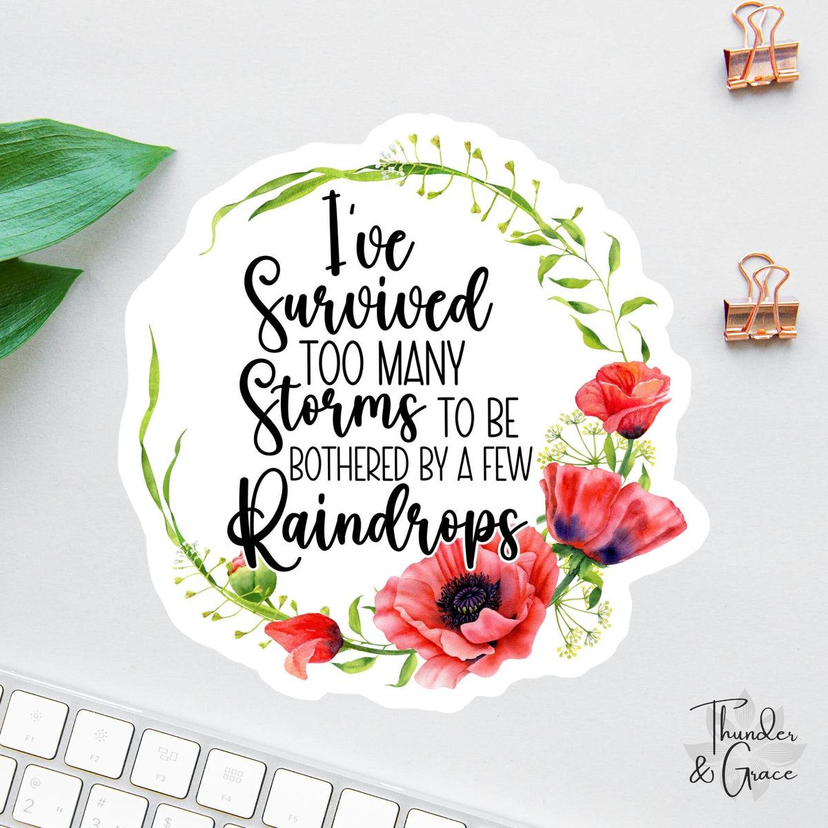 I Am the Storm sticker, warrior quote