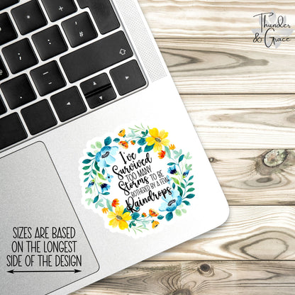I Am the Storm sticker, warrior quote – view 2