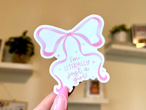 I'm Literally Just a Girl Bow sticker