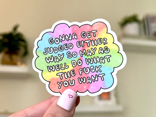 Gonna Get Judged sticker