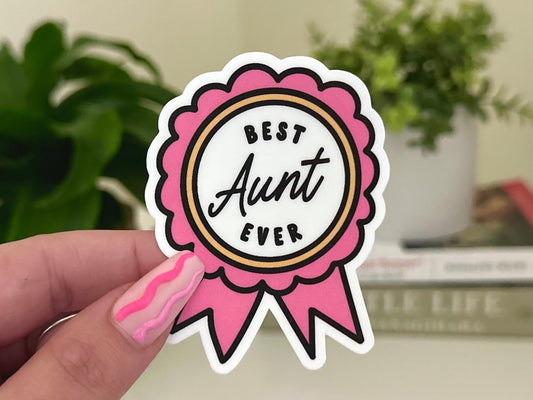 Best Aunt Ever sticker, aunt life