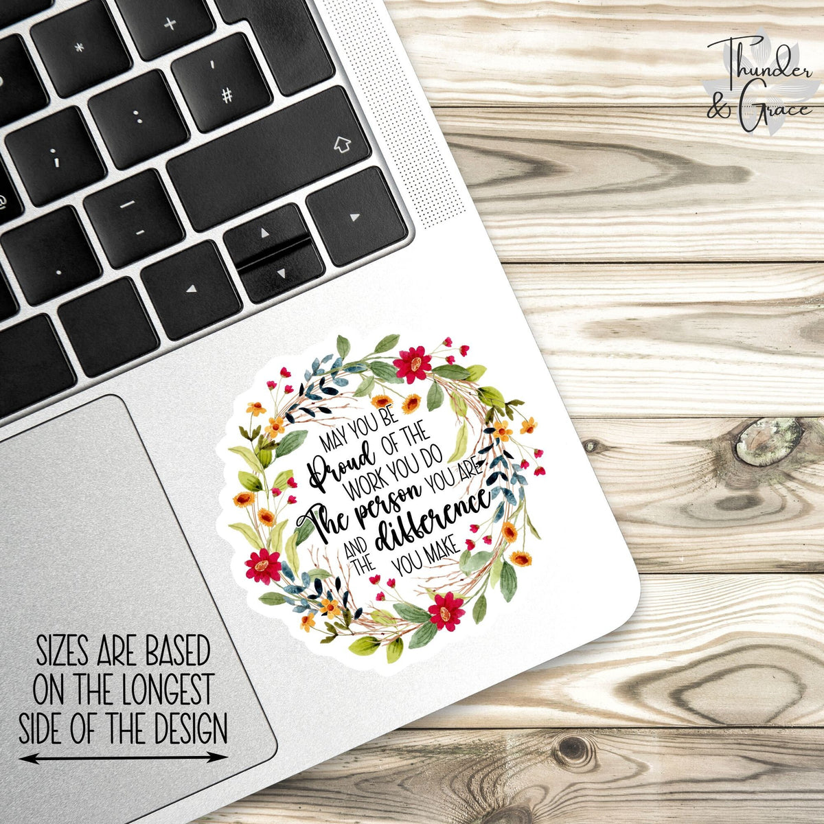May You Be Proud of the Work You Do sticker – view 2