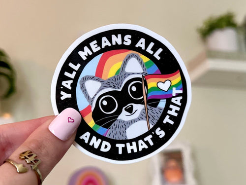 Y'all Means All sticker