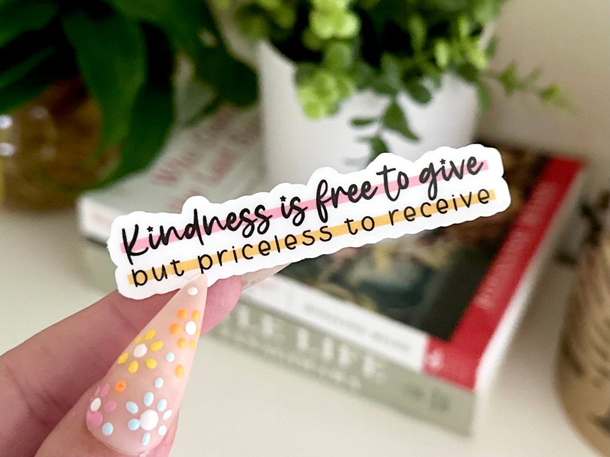 Kindness Is Free sticker