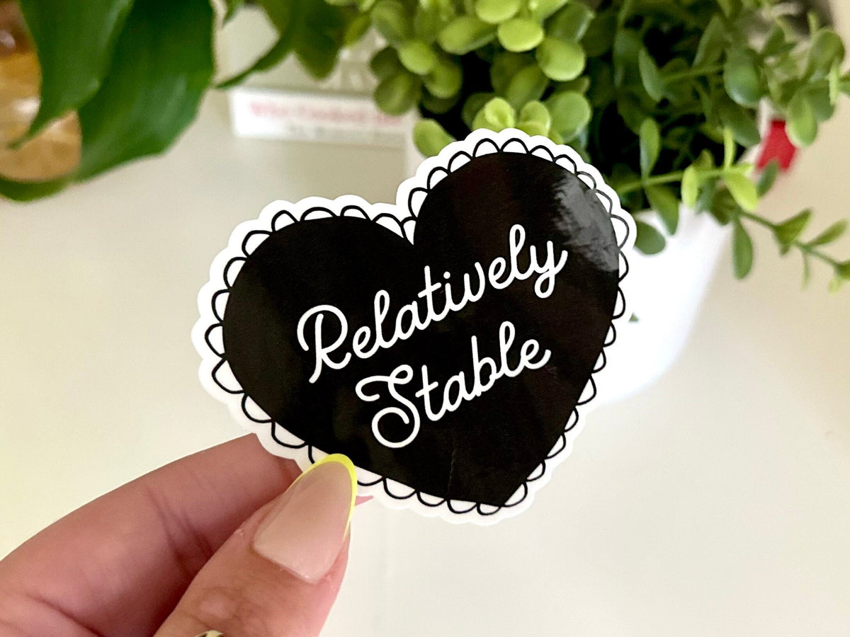 Relatively Stable sticker