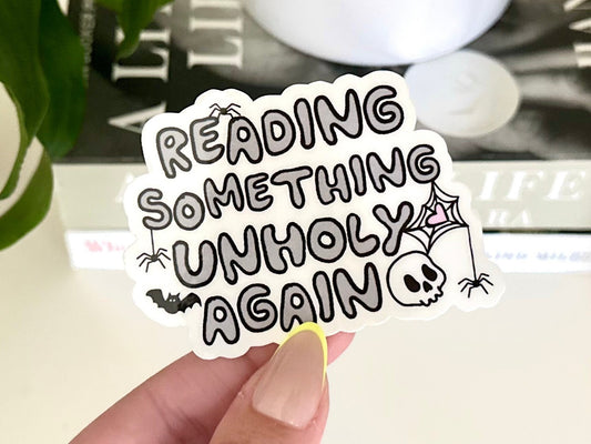 Reading Something Unholy Again sticker