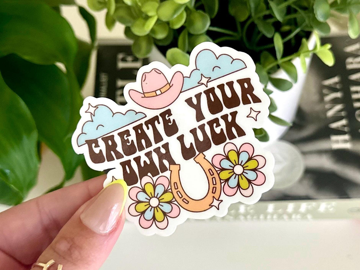 Create Your Own Luck sticker