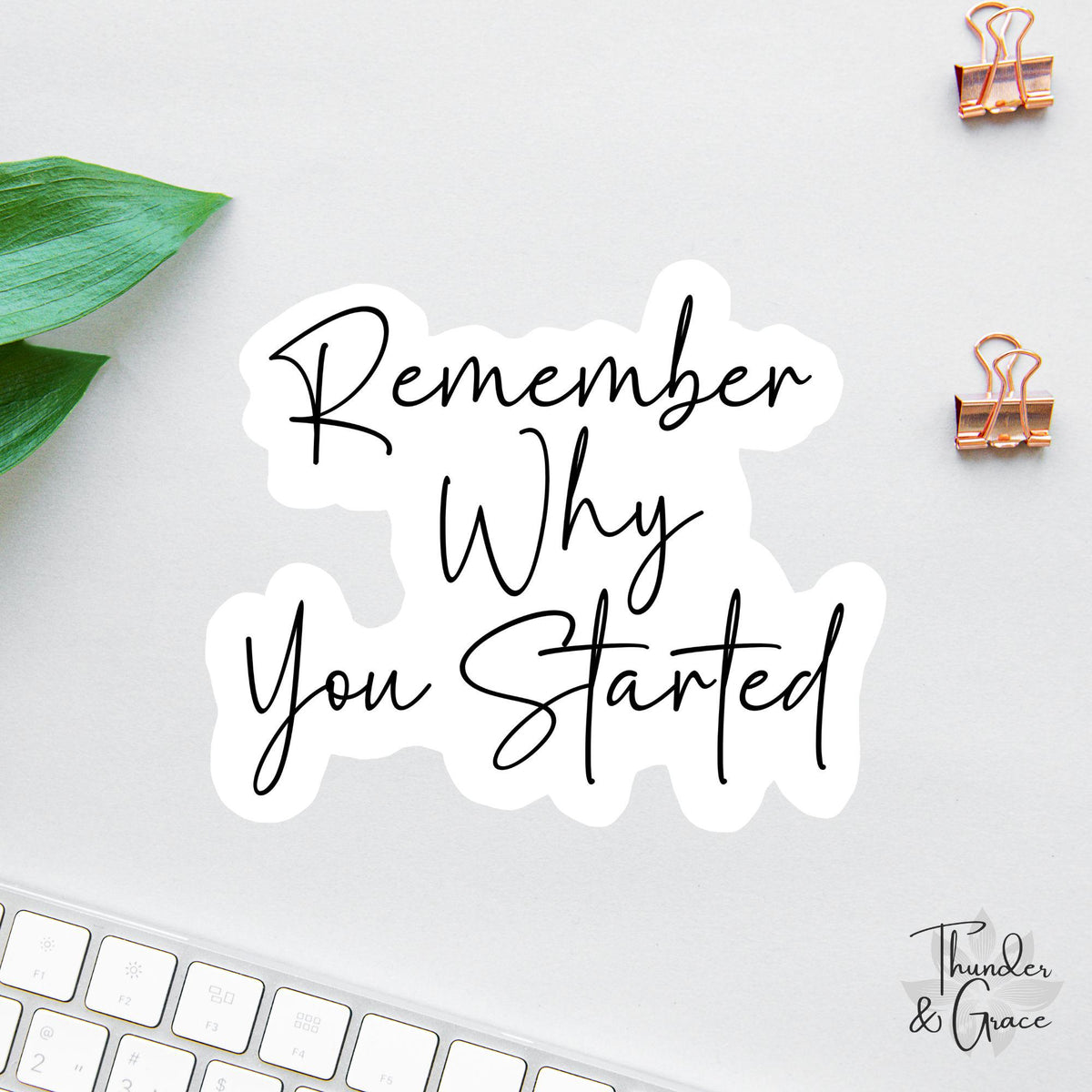 Remember Why You Started sticker, car for women