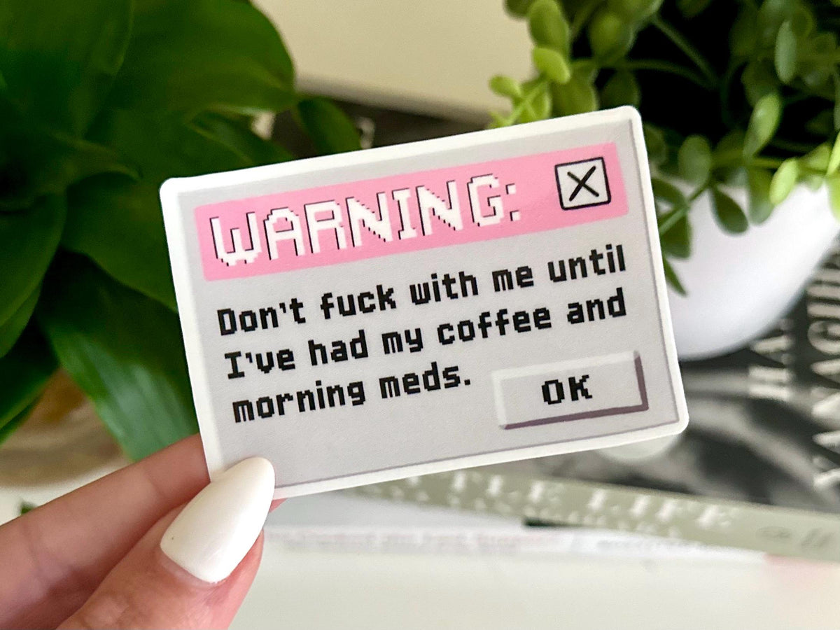 Coffee and Morning Meds sticker