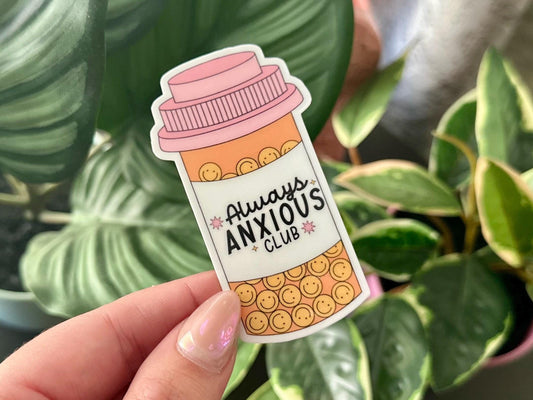 Always Anxious Club sticker