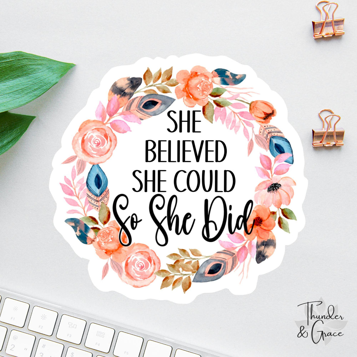 She Believed She Could sticker, warrior quote