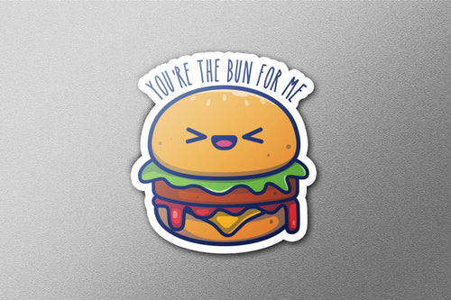 You’re the Bun for Me sticker, funny pun design