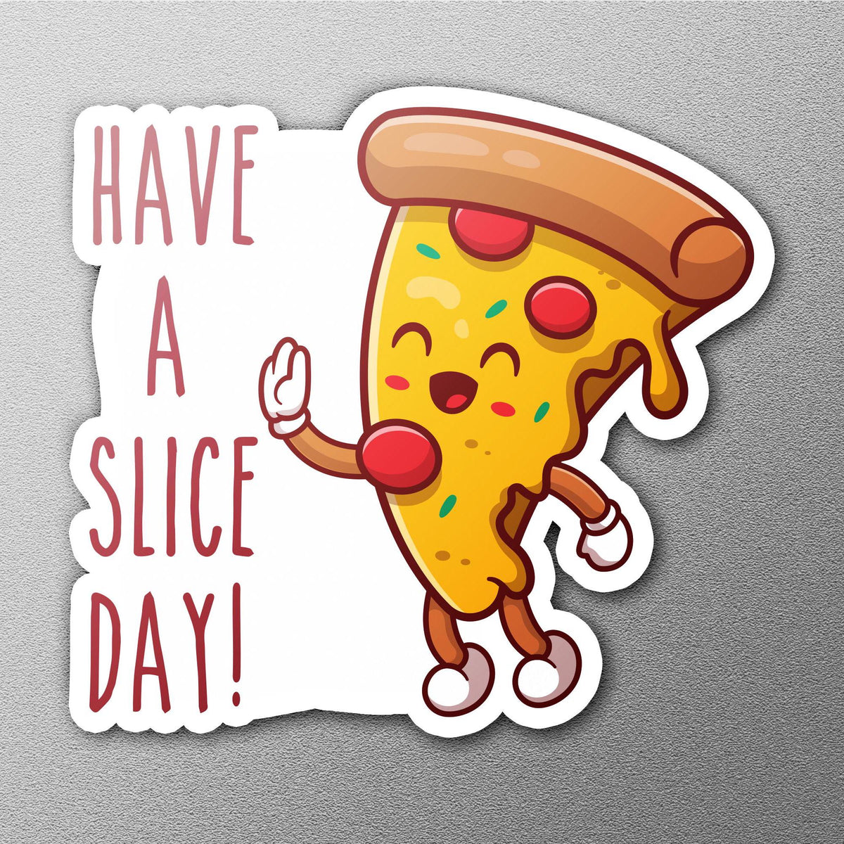 Have a Slice Day sticker, funny pun design