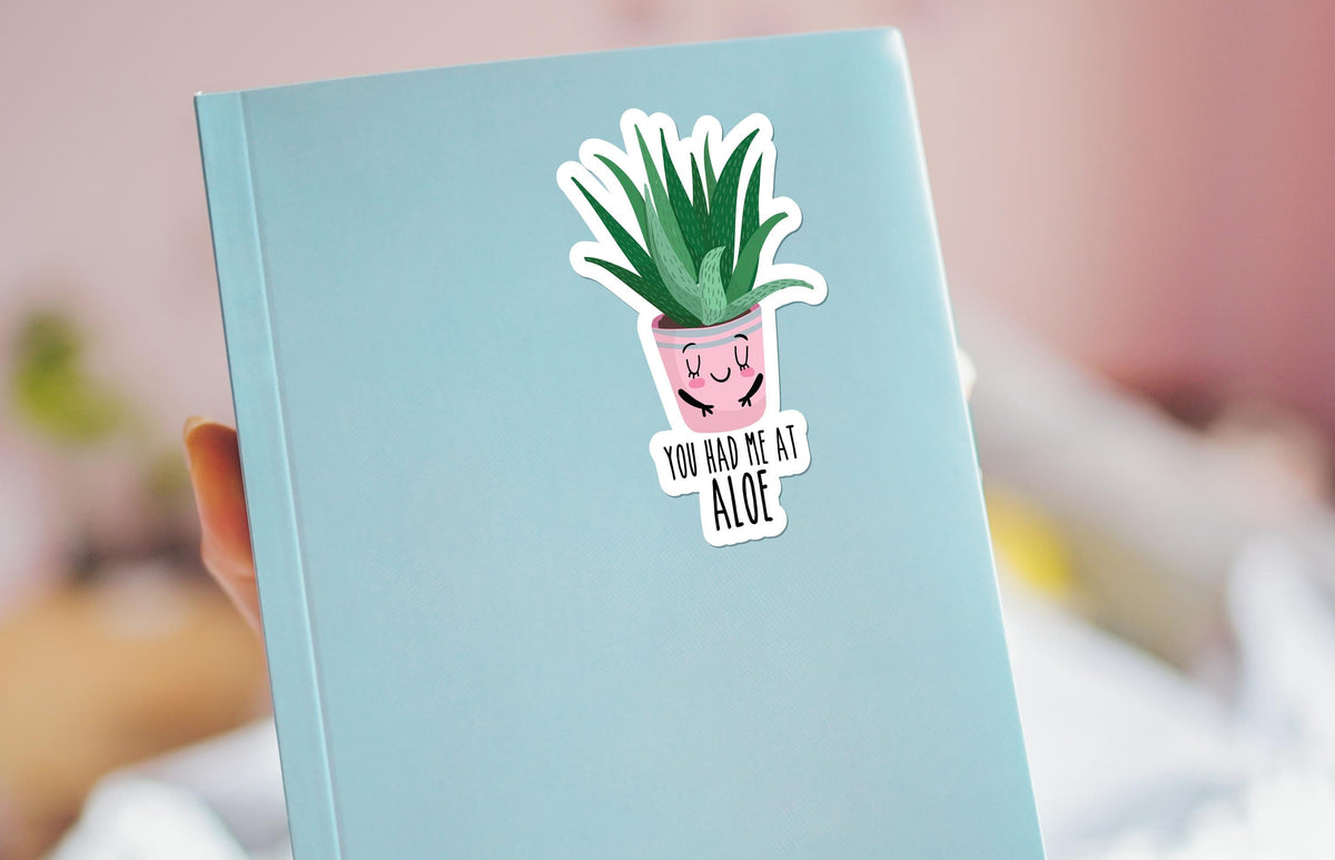 You Had Me at Aloe sticker, you had me at hello – view 4