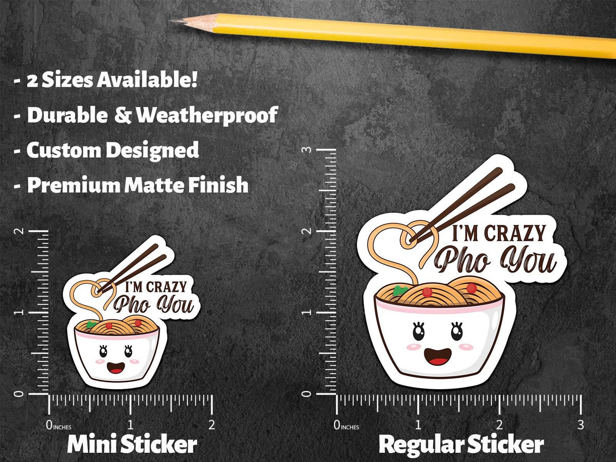 Crazy Pho You sticker – view 2