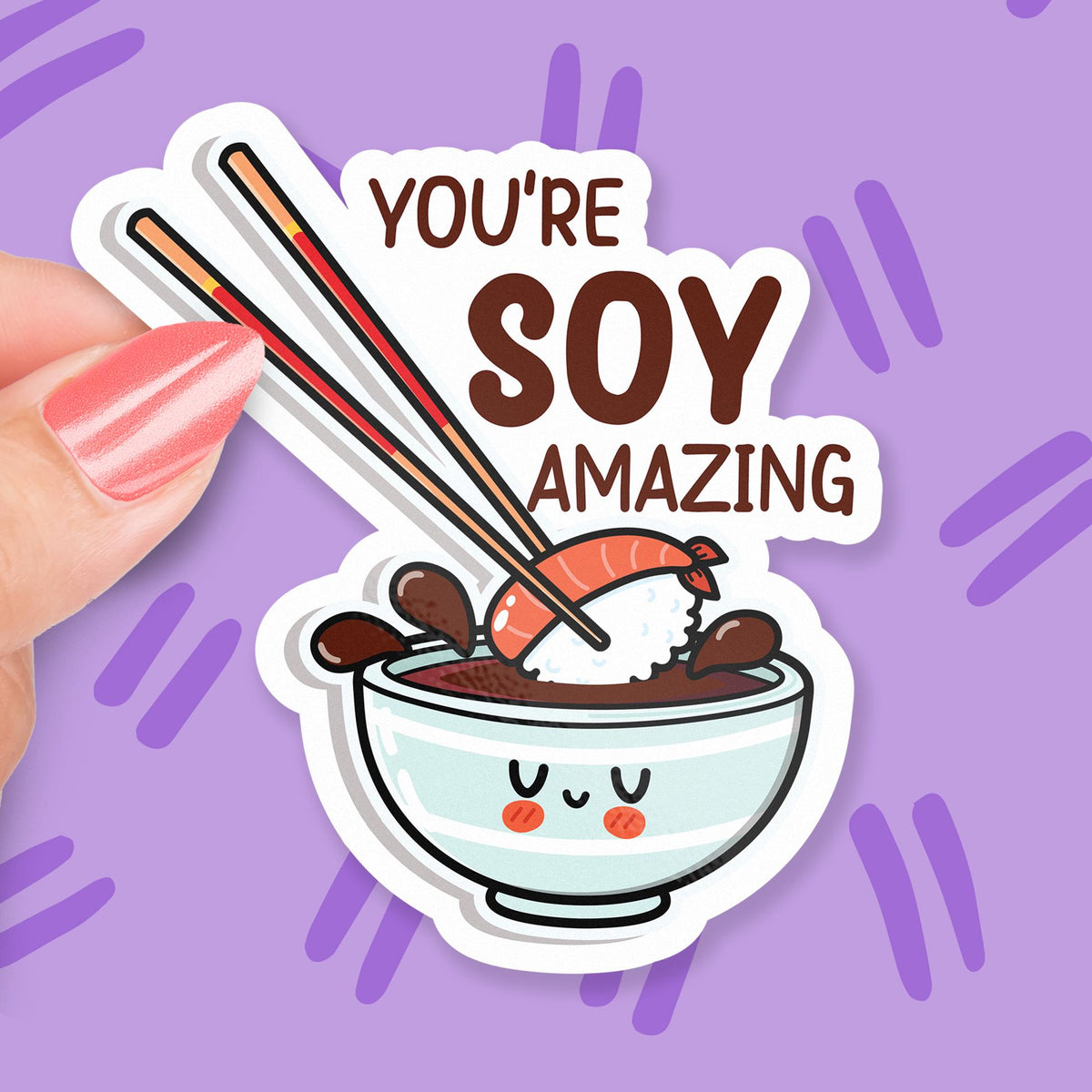 You're Soy Amazing sticker, funny soy sauce pun