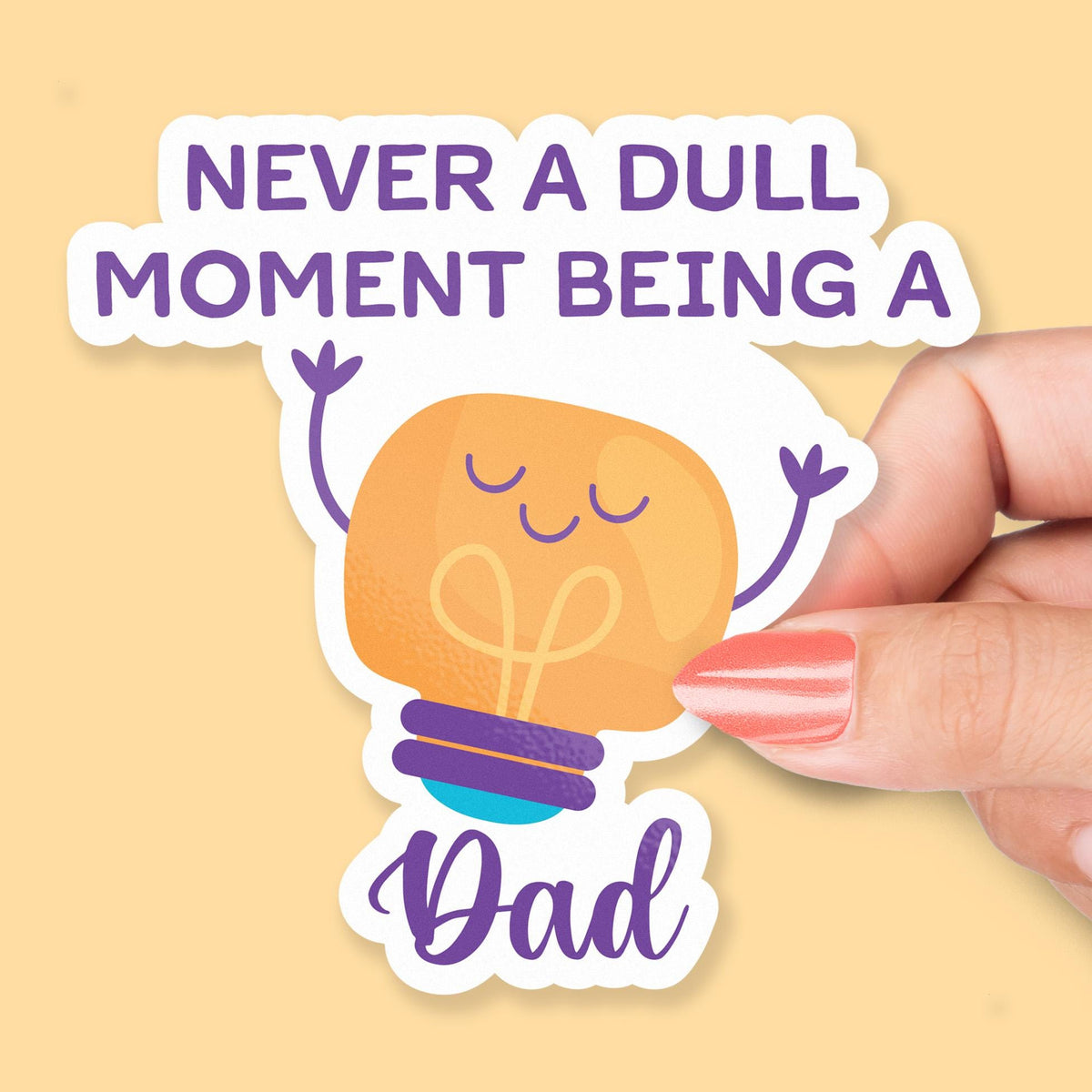 Never a Dull Moment Being a Dad sticker, funny fatherhood design