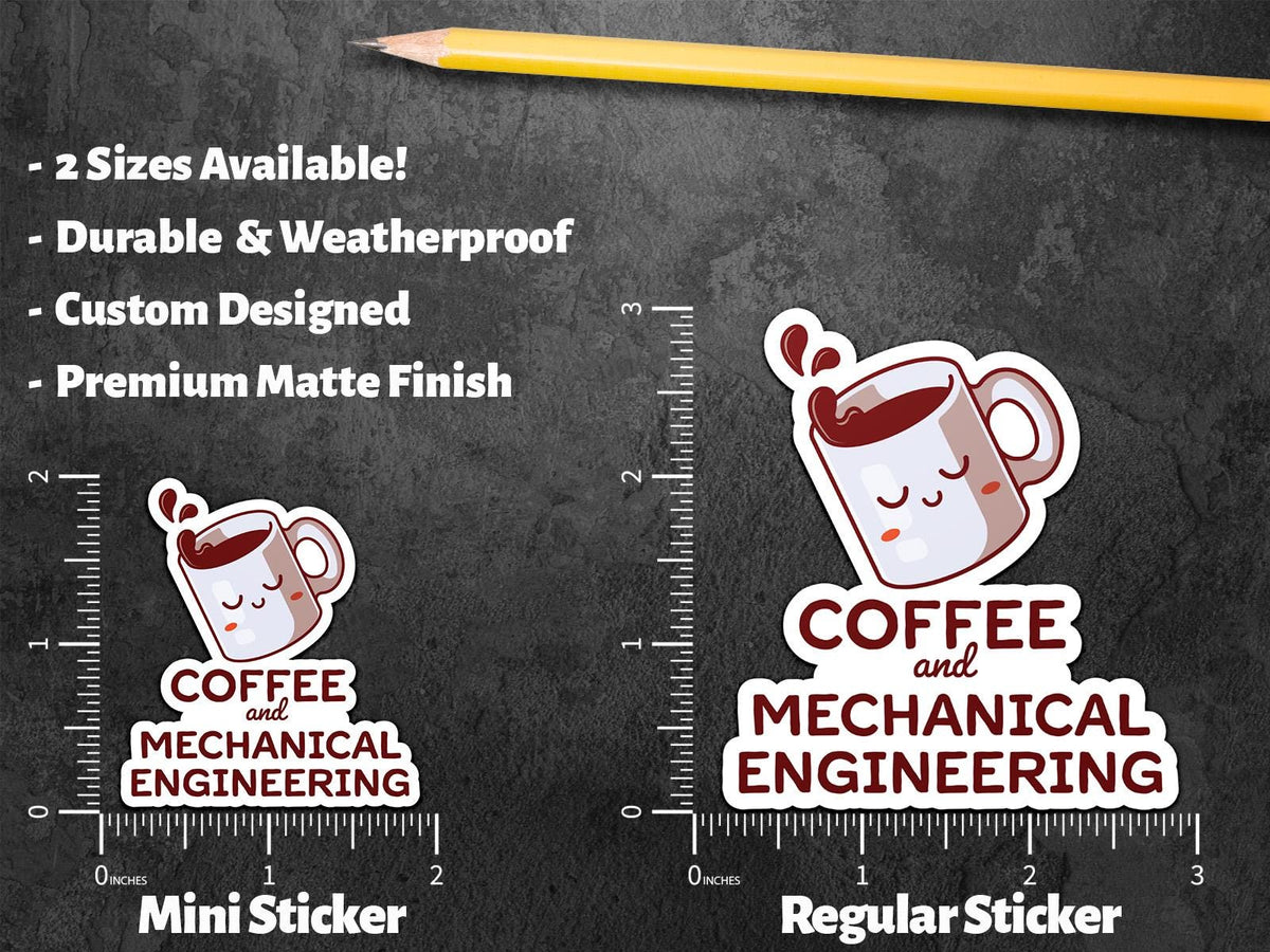 Coffee and Mechanical Engineering sticker, engineering humor – view 2