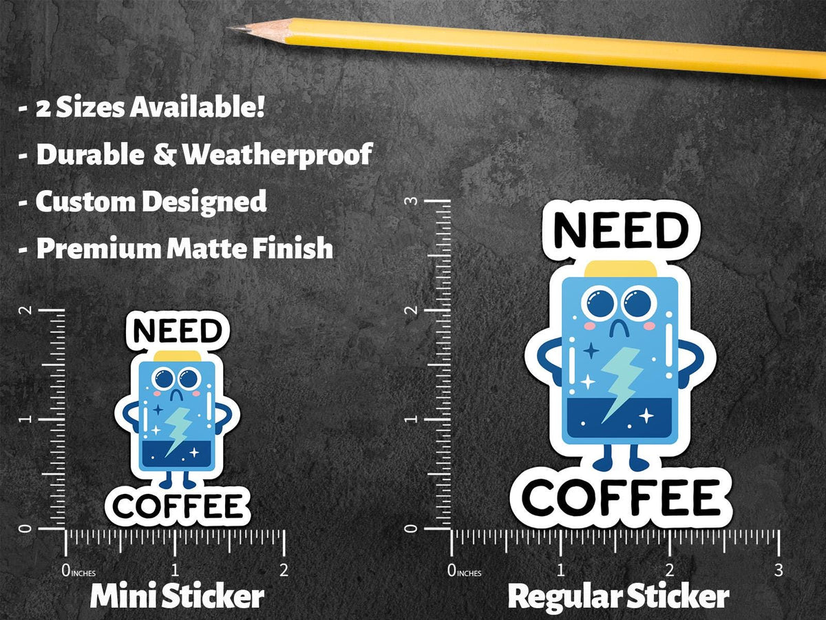 Need Coffee sticker, coffee lover – view 2