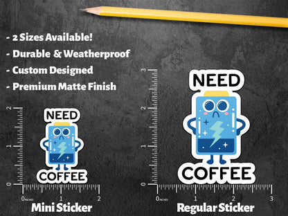 Need Coffee sticker, coffee lover – view 2